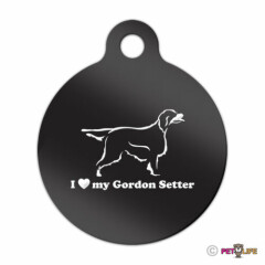 I Love My Gordon Setter Engraved Keychain Round Tag w/tab Many Colors
