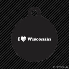 I Love Wisconsin Keychain Round with Tab dog engraved many colors