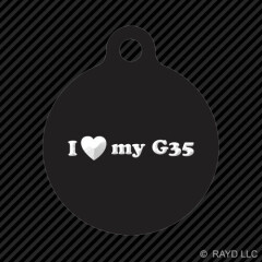 I Love my G35 Keychain Round with Tab dog engraved many colors