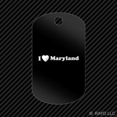I Love Maryland Keychain GI dog tag engraved many colors