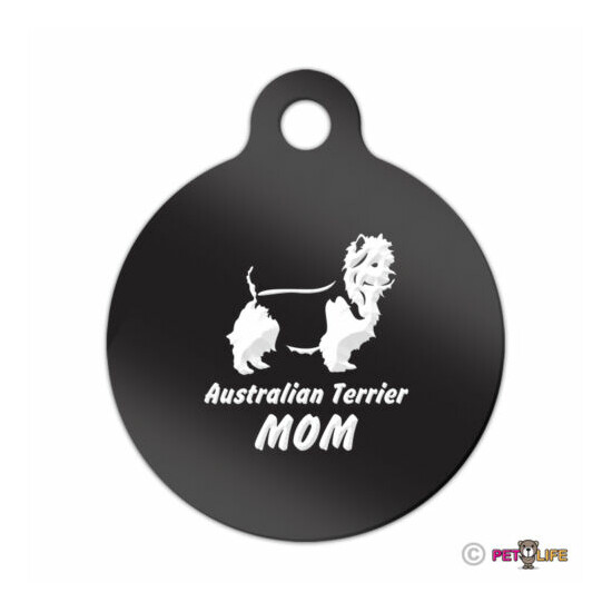 Australian Terrier Mom Engraved Keychain Round Tag w/tab aussie Many Colors image {1}