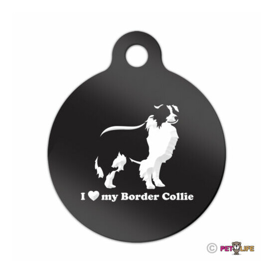 I Love My Border Collie Engraved Keychain Round Tag w/tab sheep dog Many Colors image {1}
