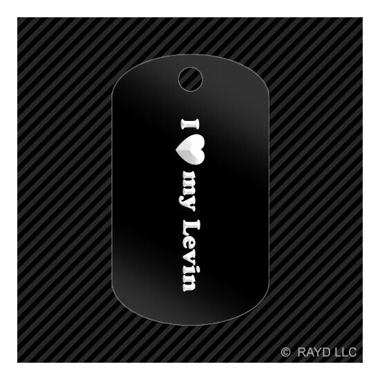 I Love my Levin Keychain GI dog tag engraved many colors Corolla image {1}