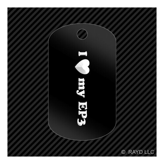 I Love my EP3 Keychain GI dog tag engraved many colors image {1}