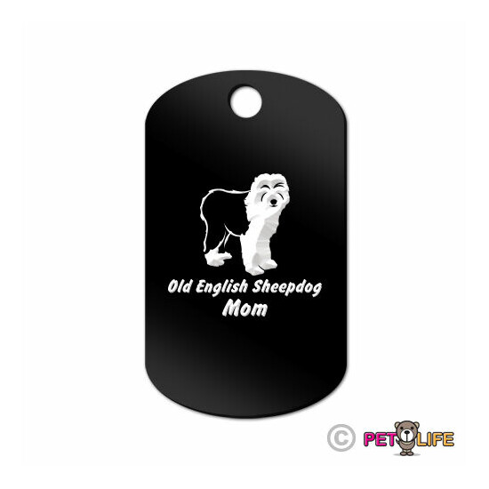 Old English Sheepdog Mom Engraved Keychain GI Tag dog v2 oes Many Colors image {1}