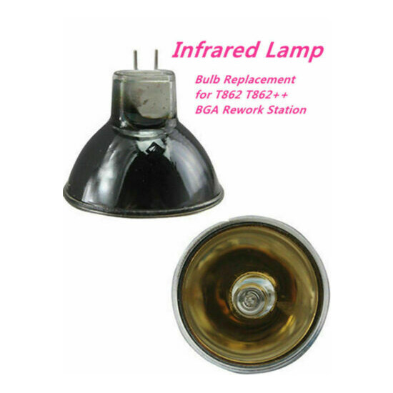 Infrared Bulbs T862 T862++ BGA Machine Light Bulbs DC 100W / 150W BrandNEW image {2}